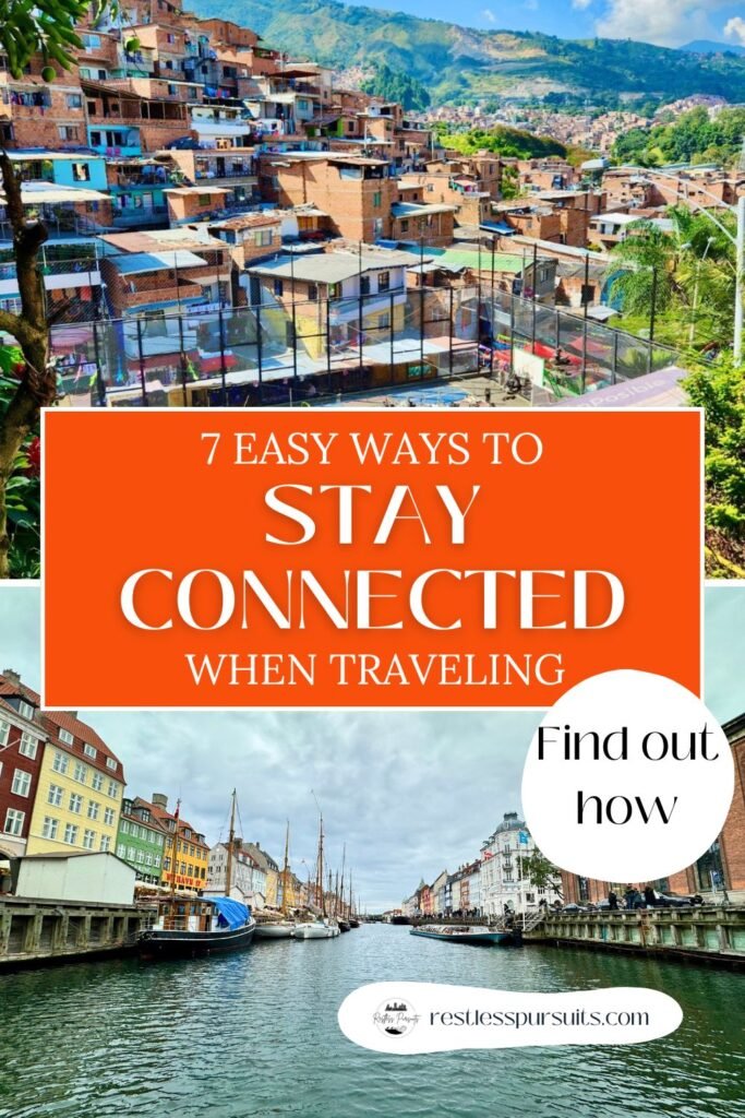 The Best Ways To Stay Connected While Traveling